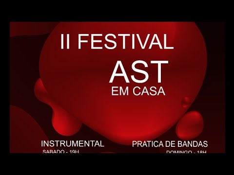 2ª FESTIVAL AST EM CASA 2020