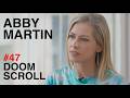Abby Martin Deep State And US Empire Doomscroll