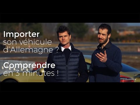 Importer son véhicule depuis l'Allemagne? Comprendre en 3 minutes