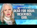 Dead for Hour.  Shares what God looks like.  Carmel Bell
