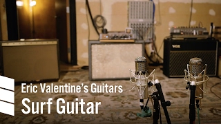Eric Valentine's Electric Guitars — Surf Guitar