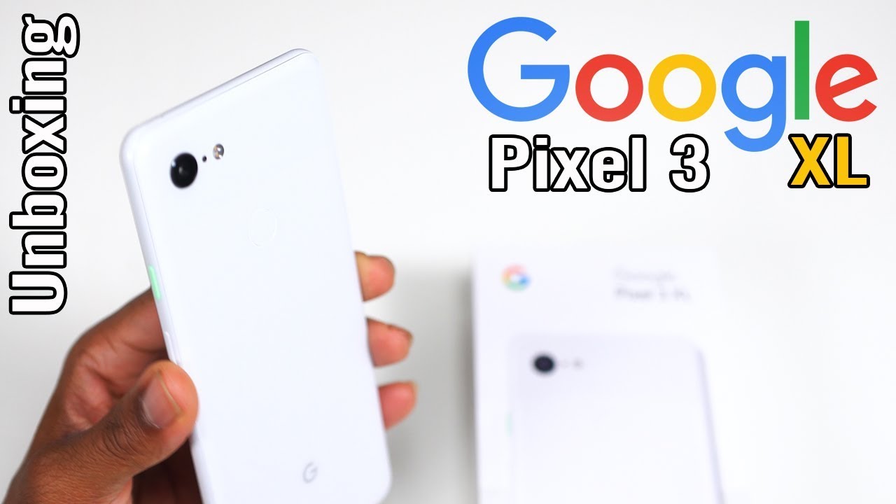 Google Pixel 3 XL Unboxing First Impressions | Overlooking the Notch