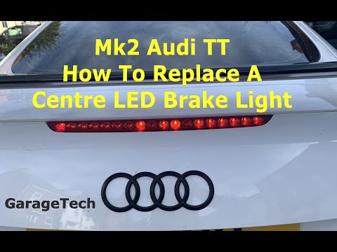 How To Replace The Centre Brake Light Audi TT Mk2