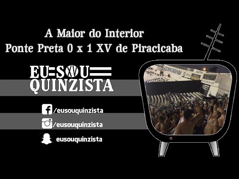 A Maior do Interior - Ponte Preta 0 x 1 XV de Piracicaba