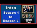 Family Ties Intro Seasons 1 To 7