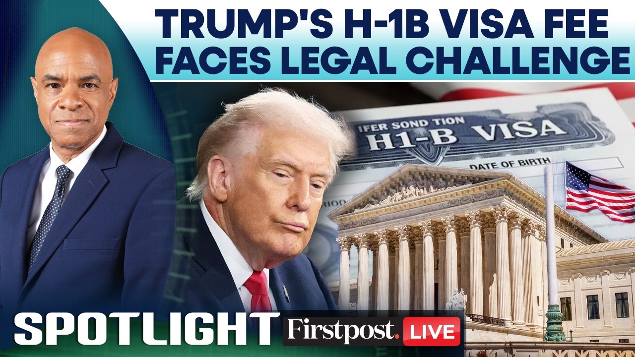 LIVE: After Supreme Court Tariff Ruling, Trump's H-1B Visa Fee Under Challenge | Spotlight