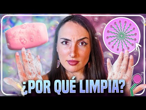 JABÓN: ¿Cómo funciona de verdad?