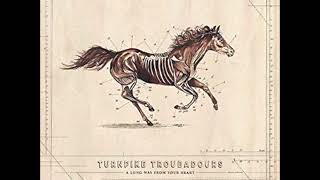 Turnpike Troubadours - Pay No Rent