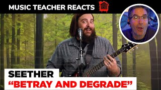 Music Teacher REACTS TO Seether &quot;Betray and Degrade&quot; | #110