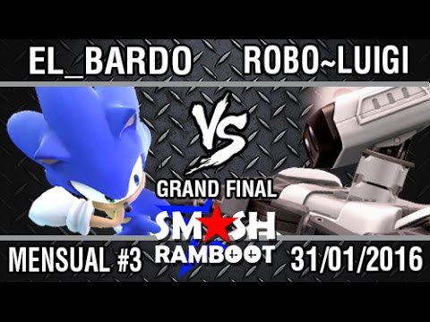 [SmashxRamboot #3] El_Bardo (Sonic, Bowser, Dedede) Vs. Robo~Luigi (R.O.B.) Grand Finals