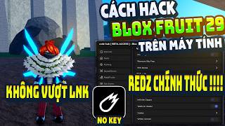 Cách Hack Blox Fruit Trên PC Client Velocity Fix Lỗi Văng Auto Farm ANTI BAN Không Lỗi