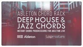 Video thumbnail for Deep House Chords Ableton Live Rack - Deep Jazzy Chord Progressions & One Shot Chords by Loopcloud
