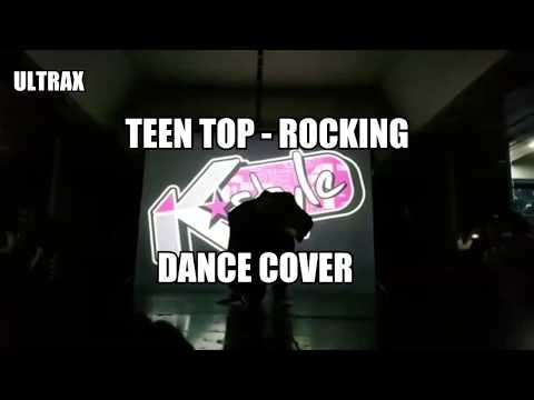 [K-Style] TEEN TOP - Rocking | Dance Cover Live | ULTRAX