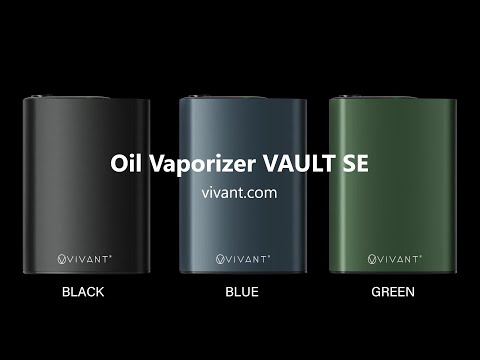 Oil Vaporizer VAULT SE Introduction - VIVANT