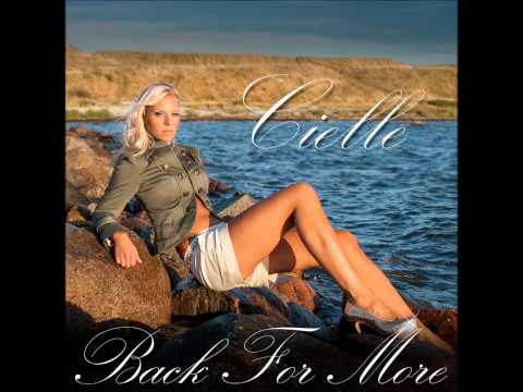 Cielle -  Back For More - Radio Version