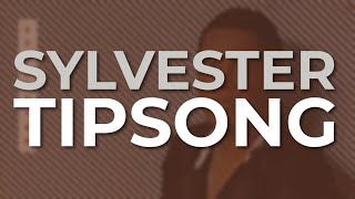 Sylvester - Tipsong (Official Audio)