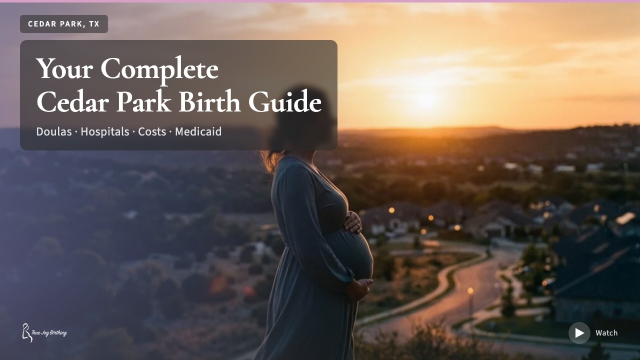 Cedar Park Doula & Birth Plan Guide: Costs, Hospitals & Medicaid (First-Time Mom) press play to watch