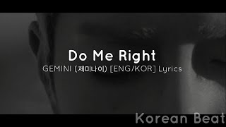 Download lagu Do Me Right - GEMINI (제미나이) [ENG/KOR] Lyrics mp3