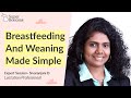 Expert Session On Breastfeeding Weaning By Lactation Professions Sivaranjani D