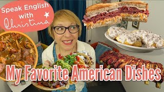 My 5 Favorite American Dishes - American Culture and Traditions