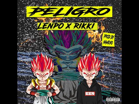 LENPO X RIKKI EEB - PELIGRO [PROD. NAWENOBEATS] VIDEOCLIP OFICIAL