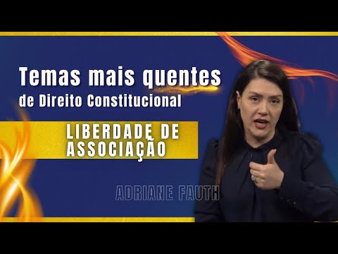 Hot Topics in Constitutional Law - Freedom of Association | Adriane Fauth