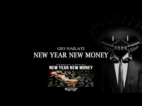 Gio Nailati - NEW YEAR NEW MONEY (feat. Rico Act) [Electrostep Network EXCLUSIVE]