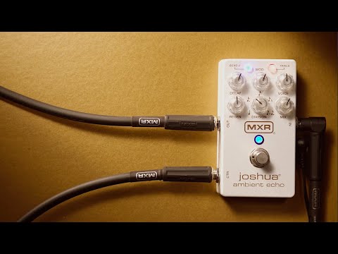 MXR Joshua® Ambient Echo Video Manual