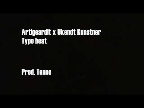 Artigeardit x Ukendt Kunstner - Type beat