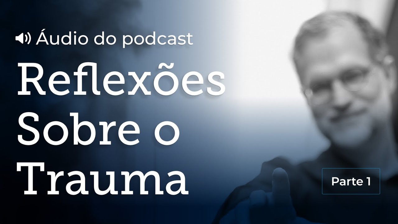 Reflexões sobre o trauma - Ferenczi - Parte 1