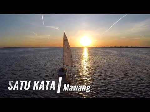MAWANG - SATU KATA (VIDEO LIRIK)