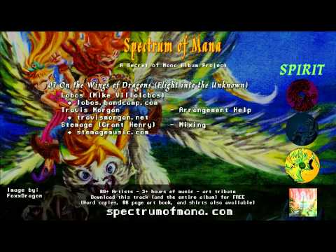 Spectrum of Mana: SPIRIT- 07- Lobos & Travis Morgan- On the Wings of Dragons