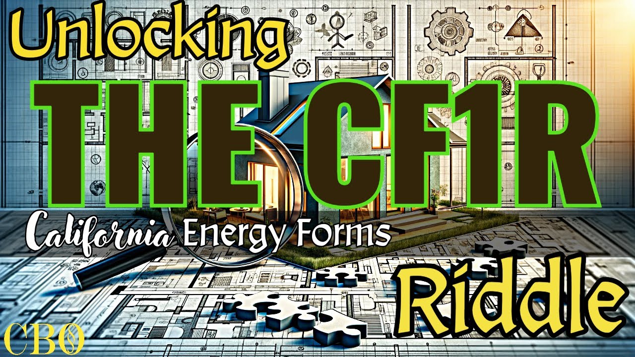 Unlocking the CF1R Riddle - The Energy Compliance Form | Part 1