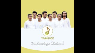 Download lagu TANGKE - The Greetings 'Saleum' mp3 Download lagu TANGKE - The Greetings 'Saleum' mp3