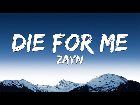Zayn - Die For Me