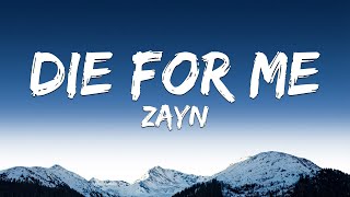 Download lagu ZAYN - Die For Me (Lyrics) mp3