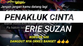 Download lagu PENAKLUK CINTA KARAOKE ERIE SUZAN / KORG PA 600 / DANGDUT ORKES mp3 Download lagu PENAKLUK CINTA KARAOKE ERIE SUZAN / KORG PA 600 / DANGDUT ORKES mp3
