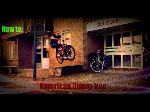MTB street Dirt jump How to - American Bunny Hop Tutorial #2