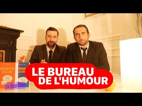 LE BUREAU DE L'HUMOUR ...a une chanson pour vous !