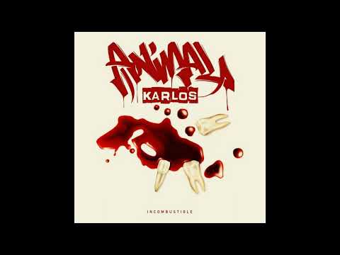 Karlos Animal - incombustible DISCO COMPLETO 2021