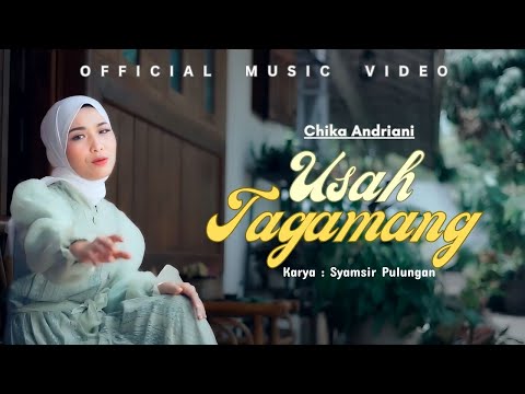 Chika Andriani - Usah Tagamang | Dendang Minang Terbaru 2025 (Official Music Video)