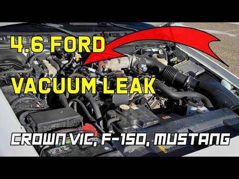 Ford 4.6 vacuum leak.  Crown Victoria, F150, Mustang  How to find, where to look