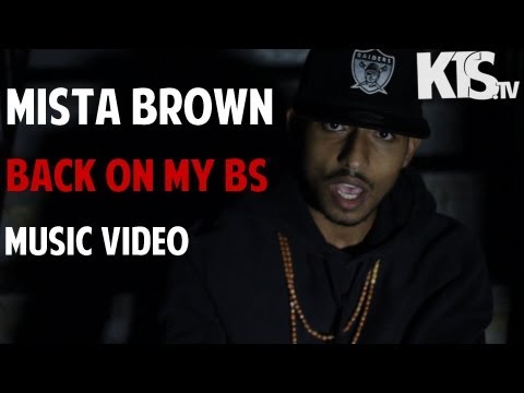 KTS.TV- Mista Brown- Back On My BS [Net Video]