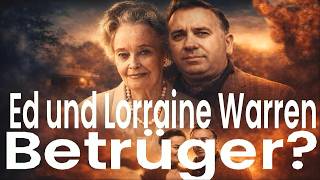 Ed und Lorraine Warren; Waren sie nur Betrüger?
