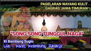 Download lagu Wayang JawaTimuran Ki Bambang Sugio 'SONG SONG TUNGGUL NAGA' mp3 Download lagu Wayang JawaTimuran Ki Bambang Sugio 'SONG SONG TUNGGUL NAGA' mp3