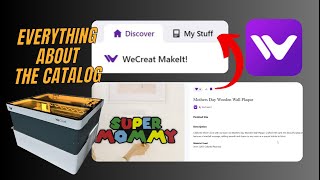 WeCreat Make it Laser Files Catalog Explained