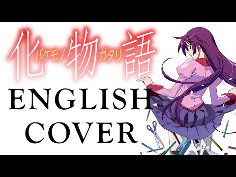 Kimi no Shiranai Monogatari (Bakemonogatari ED/supercell) ENGLISH FULL BAND Cover