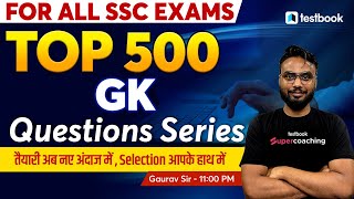 GK Practice For SSC Exams | Top 500 GK Questions Series -02 | SSC CGL, STENO GK Classes | Gaurav Sir