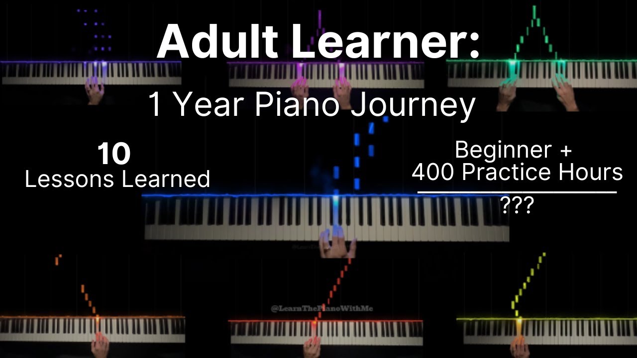 10 things I Wish I Knew at the Beginning: Realistic 1 Year Adult Piano Progress Recap