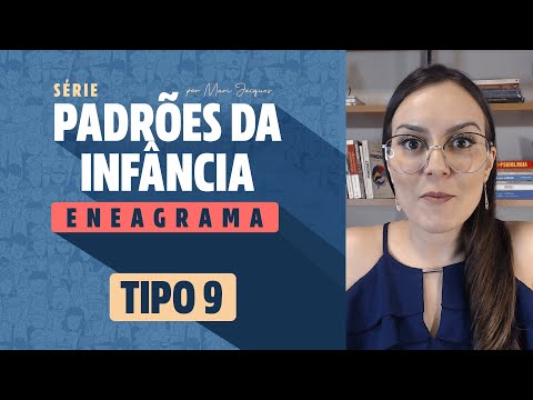 Enneagram Type 9 Childhood Pattern